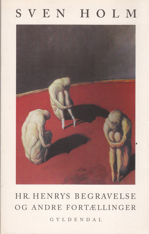 Hr. Henrys begravelse og andre fortællinger