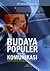 Budaya Populer Sebagai Komunikasi: Dinamika Popscape dan Mediascape di Indonesia Kontemporer