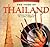 The Food of Thailand: Authentic Recipes from the Golden Kingdom