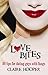 Love Bites: 101 Tips For Da...