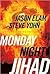 Monday Night Jihad by Jason Elam