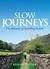 Slow Journeys : The Pleasur...