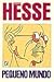 Pequeno Mundo by Hermann Hesse