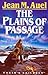 The Plains of Passage by Jean M. Auel