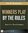 Winners Play by the Rules: Keep Your Moral Compass