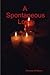 A Spontaneous Love