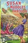 Susan Muddles Through (Susan, #6)