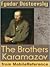 The Brothers Karamazov by Fyodor Dostoevsky