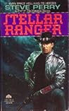 Stellar Ranger by Steve Perry