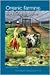 Organic Farming: The Ecological Systems (Agronomy Monograph)