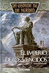 El Imperio de los Vencidos (La Espada de la Verdad, #16) El Imperio de los Vencidos (La Espada de la Verdad, #16)