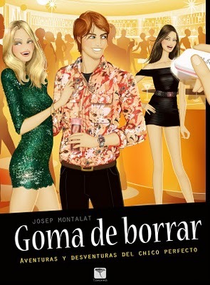 Goma de borrar, aventuras y desventuras del chico perfecto