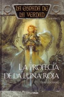 La Profecía de la Luna Roja (La Espada de la Verdad #7)