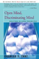 Open Mind, Discriminating Mind: Reflections on Human Possibilities (Paperback)