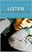 Listen