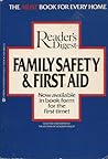 Reader's Digest: Family Safety & First Aid Reader's Digest: Family Safety & First Aid