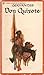 Don Quixote by Miguel de Cervantes Saavedra