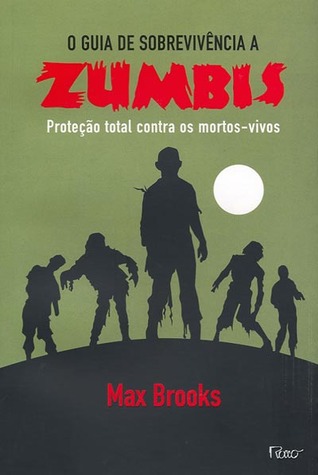 O Guia de Sobrevivência a Zumbis - Proteção total contra mortos-vivos