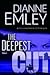 The Deepest Cut: A Novel