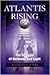 Atlantis Rising: The Struggle of Darkness and Light (Sirian Revelations Trilogy, #2)