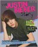 The Justin Bieber Story: Bieber Fever! (Hardcover)