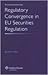 Regulatory Convergence in EU Securities Regulation