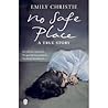 No Safe Place by Emily  Christie