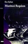 Morötesi Requiem:...