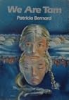 We Are Tam by Patricia Bernard