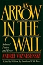 An Arrow in the Wall: Selected Poetry and Prose