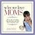 Why We Love Moms
