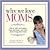 Why We Love Moms