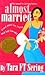 Almost Married: A Novel abo...