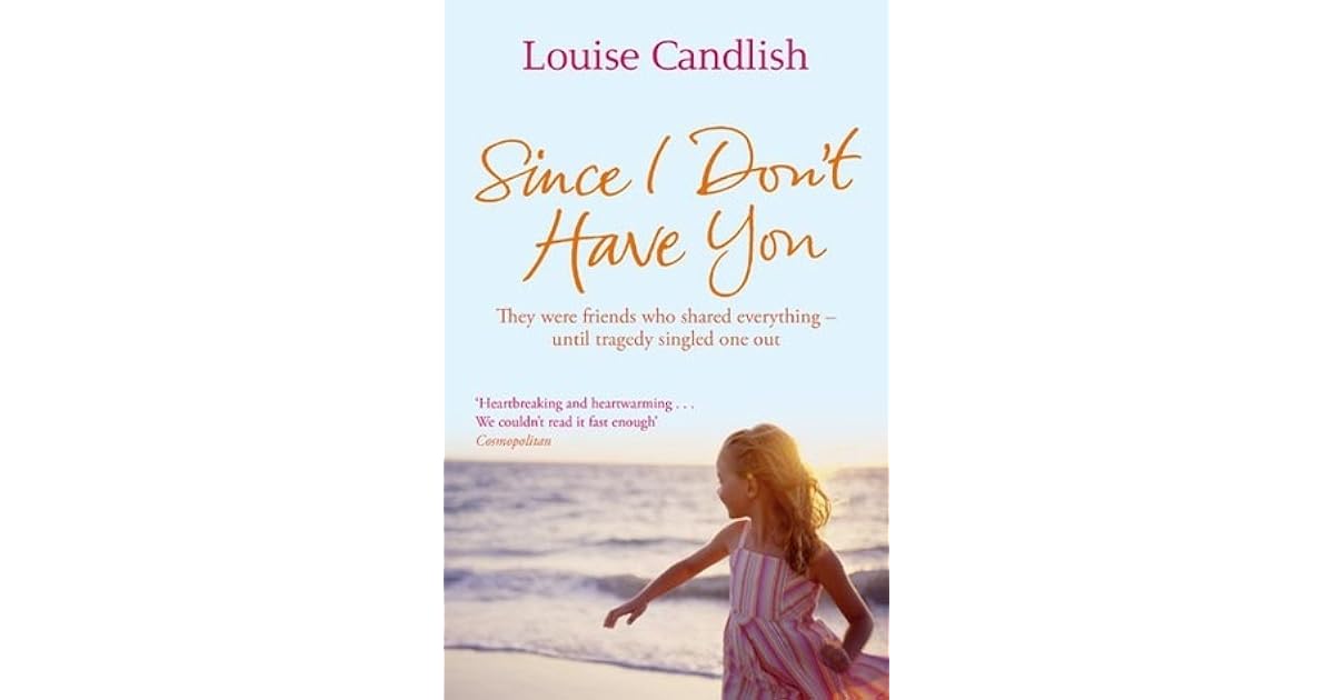 Since I Don T Have You By Louise Candlish
