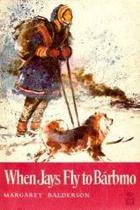 When Jays Fly to Barbmo (Hardcover)