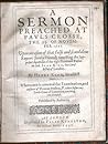 A Sermon Preached at Pauls Crosse, the 25. of Nouember. 1621 : Vpon occasion of that false and scandalous report (lately printed) touching the supposed apostasie of the right Reuerend Father in God, Iohn King, late Lord Bishop of London