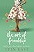 The Art of Friendship