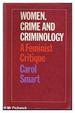 Women, crime, and criminology: A feminist critique