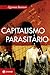 Capitalismo Parasitário by Zygmunt Bauman Capitalismo Parasitário by Zygmunt Bauman