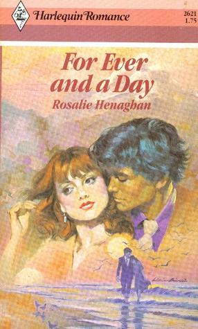 For Ever And A Day (Harlequin Romance, #2621)