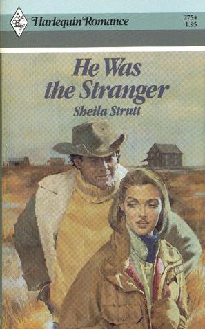 He Was the Stranger (Harlequin Romance, #2754)