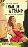 Trail of a Tramp by Nick Quarry Trail of a Tramp by Nick Quarry