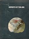 Knights of the Air by Ezra Bowen
