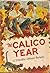 The Calico Year