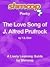The Love Song of J. Alfred ...