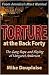 Torture at the Back Forty by Mike Dauplaise