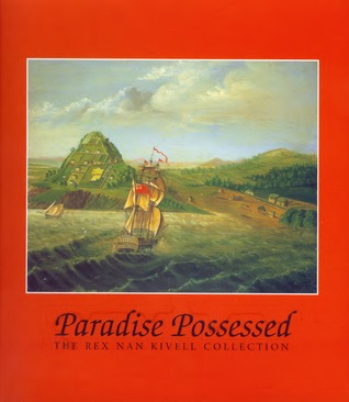 Paradise Possessed: The Rex Nan Kivell Collection