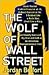 The Wolf of Wall Street by Jordan Belfort
