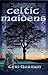 Celtic Maidens