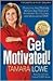 Get Motivated!: Overcome An...